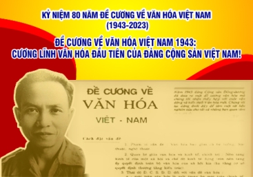 Kỷ niệm 80 năm ra đời Đề cương văn hóa Việt Nam
